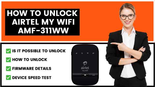 How to Unlock Airtel My WiFi AMF-311WW Hotspot Data Card for All SIM