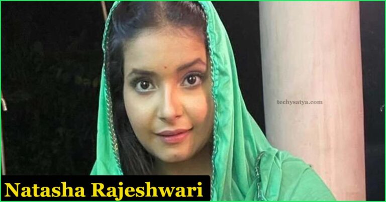 Natasha Rajeshwari Biography and Net Worth – Family – Boyfriend – Career – Movies and more